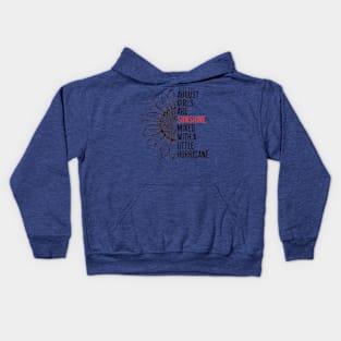 August Girls Are Sunshine Mixed With A Little Hurricane Kids Hoodie